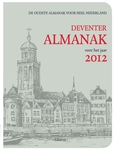 Meer informatie over Bonne Altena: Deventer Almanak Voor het jaar 2012