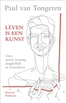 Meer informatie over Paul van Tongeren: Leven is een kunst