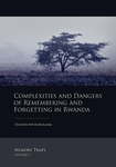 Meer informatie over O. Nyirubugara: Complexities and dangers of remembering and forgetting in Rwanda