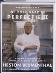 Meer informatie over H. Blumenthal: Op zoek naar de Perfectie 2