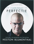 Meer informatie over H. Blumenthal: Op zoek naar de Perfectie
