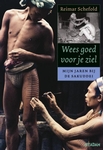 Meer informatie over Reimar Schefold: Wees goed voor je ziel