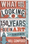 Meer informatie over Gompertz, Will: What Are You Looking At?