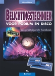Meer informatie over M. Ebner: Belichtingstechniek voor podium en disco, inclusief cd-rom