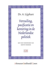 Meer informatie over Arend Lijphart: Verzuiling, pacificatie en kentering in de Nederlandse politiek