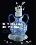 Meer informatie over Marion S. van Aken-Fehmers: Het wonder van Delfts blauw