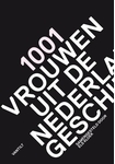 Meer informatie over 1001 vrouwen uit de Nederlandse geschiedenis