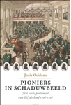 Meer informatie over Joris Oddens: Pioniers in schaduwbeeld