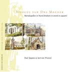Meer informatie over Paul Spapens: Huisjes van Ons Moeder