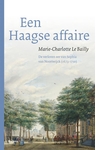 Meer informatie over Marie-Charlotte Le Bailly: Een Haagse affaire