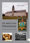 Meer informatie over Walter Maes: De Abdij van Hemiksem