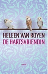 Meer informatie over Heleen van Royen: De hartsvriendin