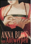 Meer informatie over Herman Pleij: Anna Bijns, van Antwerpen