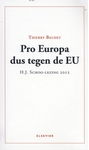 Meer informatie over Thierry Baudet: Pro Europa dus tegen de EU