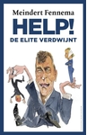 Meer informatie over Meindert Fennema: Help! de elite verdwijnt