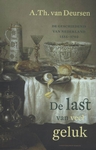 Meer informatie over A.Th. van Deursen: De last van veel geluk