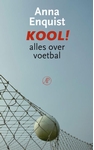 Meer informatie over Anna Enquist: Kool