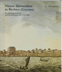 Meer informatie over L. Bosman: Nieuw Amsterdam in Berbice (Guyana)
