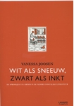 Meer informatie over Vanessa Joosen: Wit als sneeuw, zwart als inkt 