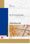 Meer informatie over G.C. Boot: Sdu wettenverzameling arbeids- en socialezekerheidsrecht editie 2013