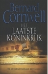 Meer informatie over Bernard Cornwell: Het laatste koninkrijk
