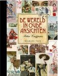 Meer informatie over Peter Cuijpers: De Wereld in Oude Ansichten (handelseditie)