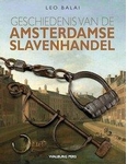 Meer informatie over Leo Balai: Geschiedenis van de Amsterdamse slavenhandel