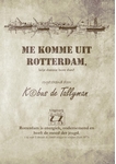 Meer informatie over Kobus de Tallyman: Me komme uit Rotterdam