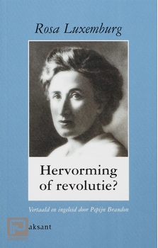 Meer informatie over Hervorming of revolutie ?