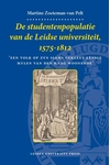 Meer informatie over M. Zoeteman-van Pelt: De studentenpopulatie van de Leidse universiteit, 1575-1812