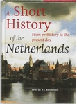 Meer informatie over P.J.A.N. Rietbergen: A short history of the Netherlands
