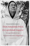 Meer informatie over WIm Rhebergen: Dom Amandus Prick, een sprekende trappist