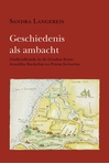 Meer informatie over S. Langereis: Geschiedenis als ambacht