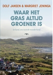 Meer informatie over Dolf Jansen: Waar het gras altijd groener is