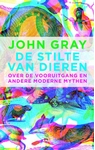 Meer informatie over John Gray: De stilte van dieren