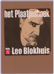 Meer informatie over Leo Blokhuis: Het plaatjesboek
