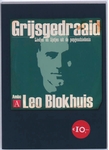 Meer informatie over Leo Blokhuis: Grijsgedraaid