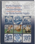 Meer informatie over Jan Pluis: Mythologische voorstellingen op Nederlandse tegels