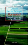 Meer informatie over Grimbert Rost van Tonningen: Hoe verder