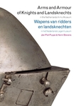 Meer informatie over Jan Piet Puype: Arms and armour of knights and landsknechts = Wapens van ridders en landsknechten
