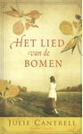 Meer informatie over Julie Cantrell: Het lied van de bomen