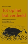 Meer informatie over Hans van de Wal: Tot op het bot verdeeld