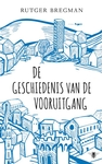 Meer informatie over Rutger Bregman: De geschiedenis van de vooruitgang