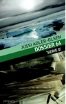 Meer informatie over Jussi Adler-Olsen: Dossier 64