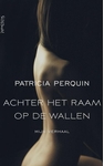 Meer informatie over Patricia Perquin: Achter het raam op de Wallen