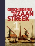 Meer informatie over Geschiedenis van de Zaanstreek deel 1 & deel 2