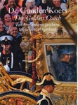 Meer informatie over Thijs van Leeuwen: De Gouden Koets / The Golden Coach: van Amsterdams geschenk tot nationaal symbool.