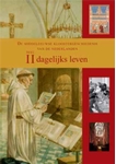Meer informatie over De Middeleeuwse kloostergeschiedenis van de Nederlanden II Dagelijks leven