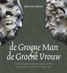 Meer informatie over Joke Lankester: De Groene Man en de Groene Vrouw