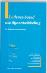 Meer informatie over Evidence-based richtlijnontwikkeling